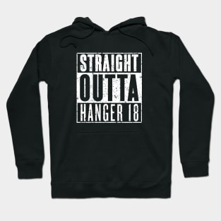 Straight Outta Hanger 18 - Gritty Hoodie